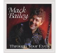 Mack Bailey - Through Your Eyes