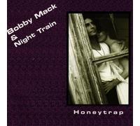 MACK, Bobby & NIGHT TRAIN - Honeytrap