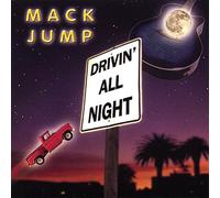 Mack Jump - Drivin' All Night