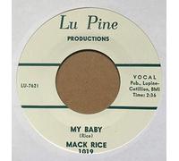 MACK RICE - baby i'm coming home / my baby