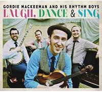 Mackeeman Gordie/His Rhythm Bo - Laugh Dance & Sing