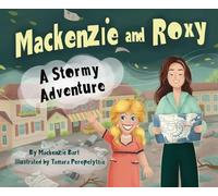 Mackenzie & Roxy: A Stormy Adventure