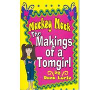 Mackey Mack: The Makings Of A Tomgirl (Revised) (Tomgirlz)