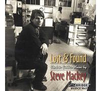 Mackey Steve - Steve Mackey - Lost and Found