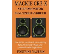 Mackie CR3-X Studiomonitor Benutzerhandbuch: Eine leicht verständliche Anleitung für Einrichtung, Pflege und professionelle Ergebnisse.