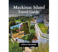 Mackinac Island Travel Guide 2026: Bikes, Fudge, and Breathtaking Views - Experience Mackinac Like Never Before