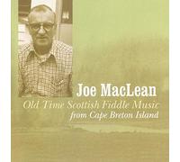 Maclean,Joe - Old Time Scottish Fiddle from Cape Breton Island
