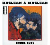 Maclean & Maclean - Cruel Cuts