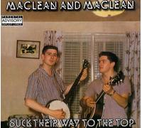 Maclean & Maclean - Suck Their Way to the Top