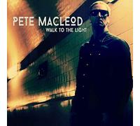 Macleod, Pete - Walk To The Light