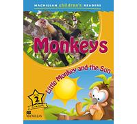 Macmillan Children's Readers Level 2. Monkeys. Little Monkey And The Sun - 9780230443679 - 9780230464506 (SIN COLECCION)