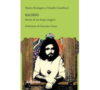 Macondo, la storia di un luogo magico (Chronicles)