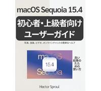 macOS Sequoia 15.4 初心者・上級者向けユーザーガイド: 写真、音楽、ビデオ、オンラインチャットの簡単なヘルプ