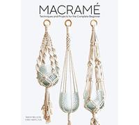 Macrame: Techniques and Projects for the Compete Beginner