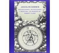 Macrocosmos, Microcosmos y Medicina: Los Mundos de Robert Fludd: 120 (IMAGINATIO VERA)