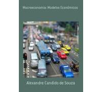 Macroeconomia: Modelos Econômicos (ebook)