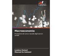 Macroeconomia: Promemoria del corso e raccolta degli esercizi corretti