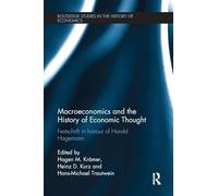 Macroeconomics and the History of Economic Thought: Festschrift in Honour of Harald Hagemann (Routledge Studies in the History of Economics)