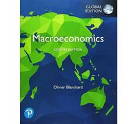 Macroeconomics. Global edition (Business and Economics)