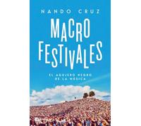 Macrofestivales: El agujero negro de la música (CULTURA)