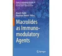 Macrolides as Immunomodulatory Agents: 92 (Progress in Inflammation Research)