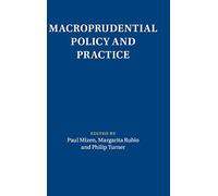 Macroprudential Policy and Practice (Macroeconomic Policy Making)
