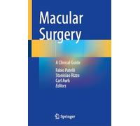 Macular Surgery: A Clinical Guide