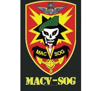 MACV-SOG Army Unit Patch Full Color Vietnam Veteran Notebook: US Navy Veteran Veterans Memorial Day, Journal 6 x 9, 110 Page Blank Lined Paperback Journal/Notebook Gift For Family Friends