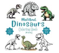 Mad About Dinosaurs: Coloring Book (Mad About Series)