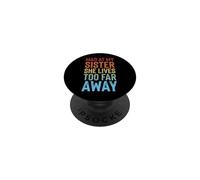 Mad At My Sister She Lives Too Far Away PopSockets PopGrip Adhesivo