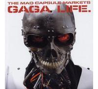 Mad Capsule Markets - Gaga Life