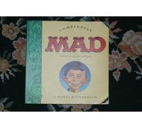 Mad, Cover to Cover: 48 Years 6 Months & 3 Days of Mad Magazine Covers