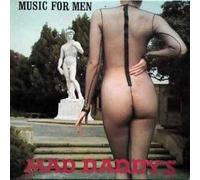 MAD DADDYS - MUSIC FOR MEN LP (VINYL) FRENCH NEW ROSE 1985