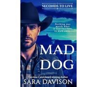Mad Dog (A short Christian romantic suspense novel) (Seconds to Live)