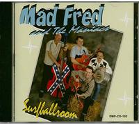 Mad Fred And The Maniacs - Surfballroom