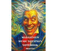 MAD GENIUS MUSIC BLANK CLEF NOTEBOOK 6" x 9" with 80 blank staff-lined pages for Students and Professional Musicians: Excellent blank notation book for Music creation or copying - easy to carry