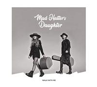 Mad hatter's daughter - Walk with me [Vinilo]