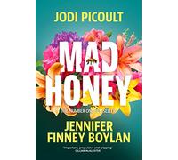 Mad Honey: an absolutely heart-pounding and heart-breaking book club novel