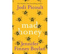 Mad Honey: an absolutely heart-pounding and heart-breaking book club novel