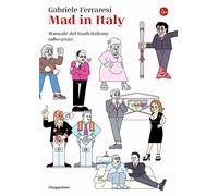 Mad in Italy. Manuale del trash italiano. 1980-2020 (La piccola cultura)