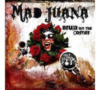 Mad Juana - Bruja on the Corner