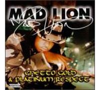 Mad Lion - Ghetto Gold & Platinum Respect