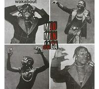 Mad Man Jaga - Wakabout
