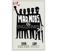 Mad Mobs And Englishmen? (ebook)
