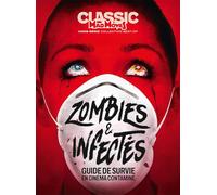Mad Movies HS n°89 : Best of Zombies & Infectés: Guide de survie en cinéma contaminé