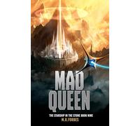 Mad Queen: 9 (The Starship In The Stone)