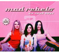 Mad Rebels - We Need Boys