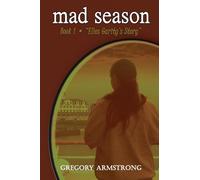 mad season: Book 1 - "Elles Garity's Story"