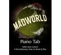 Mad World: Piano Tab with Note Letters - A Revolutionary Way to Read & Play
