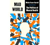 Mad World: The Politics of Mental Health (Outspoken by Pluto)
